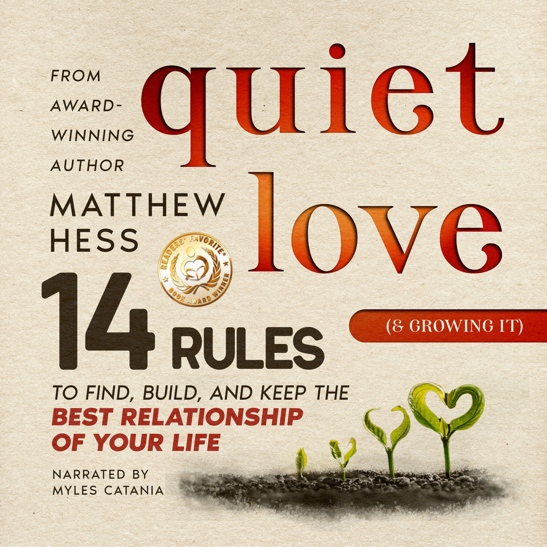 Quiet Love (& Growing It)