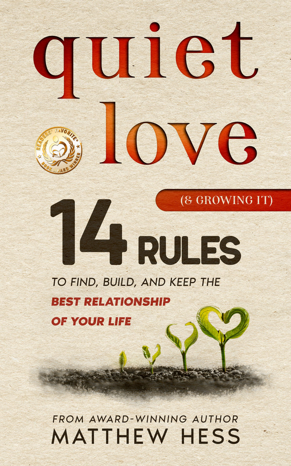 Quiet Love (& Growing It)