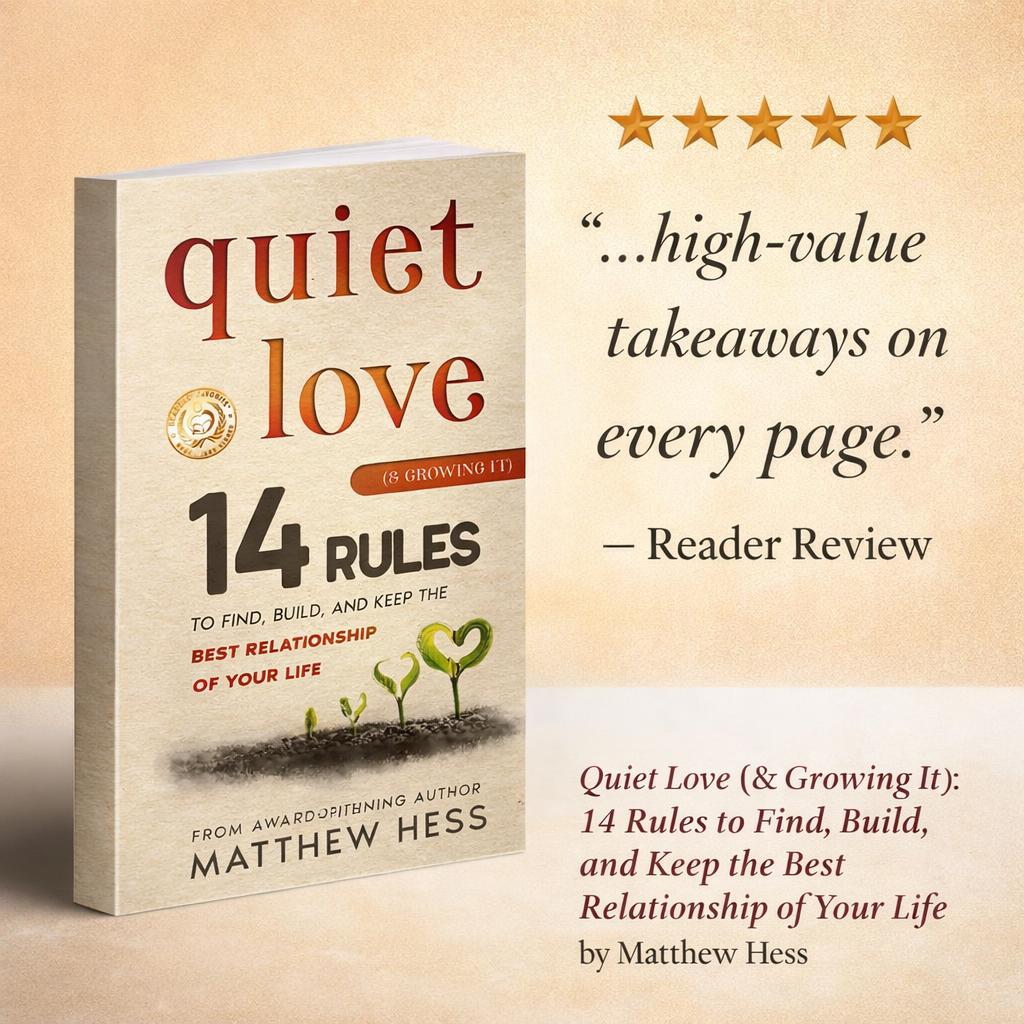 Quiet Love (& Growing It)