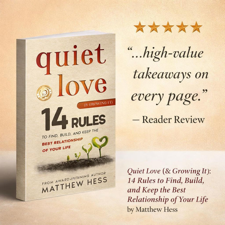 Quiet Love (& Growing It)