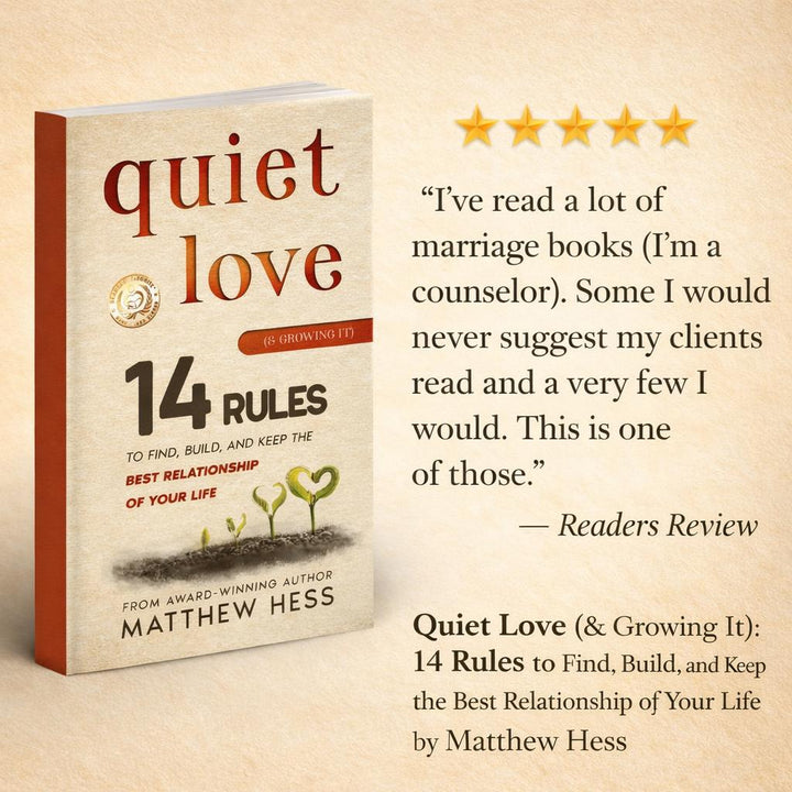 Quiet Love (& Growing It)