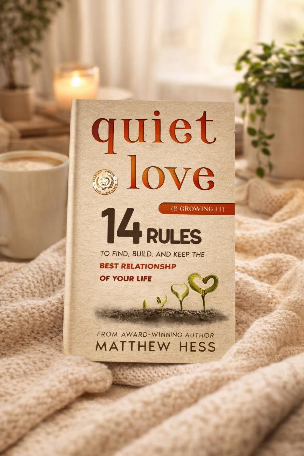 Quiet Love (& Growing It)
