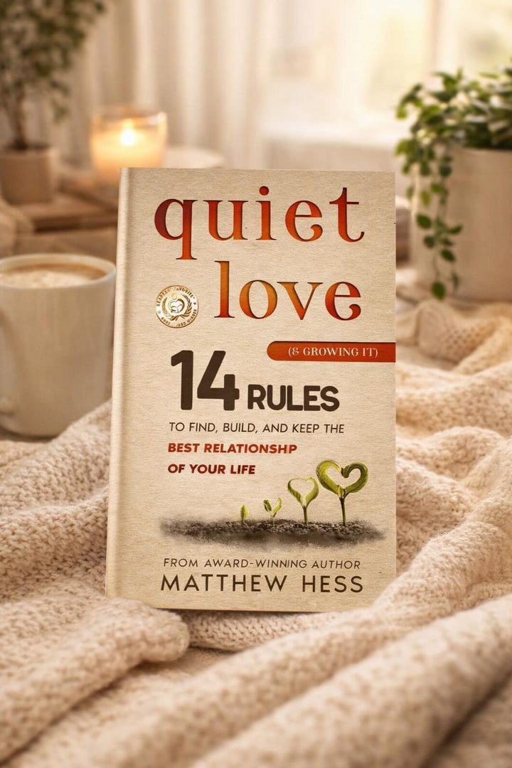 Quiet Love (& Growing It)