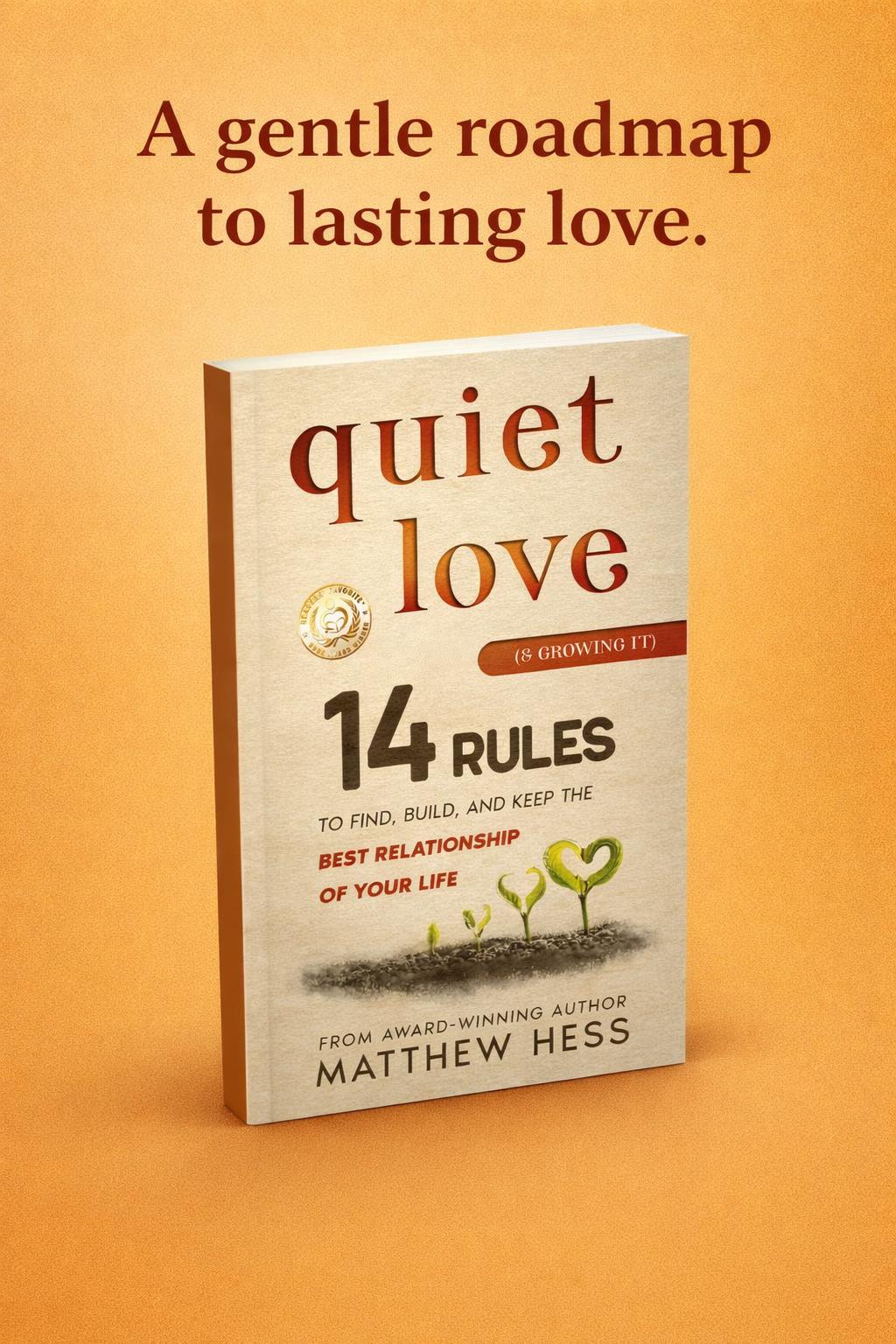 Quiet Love (& Growing It)