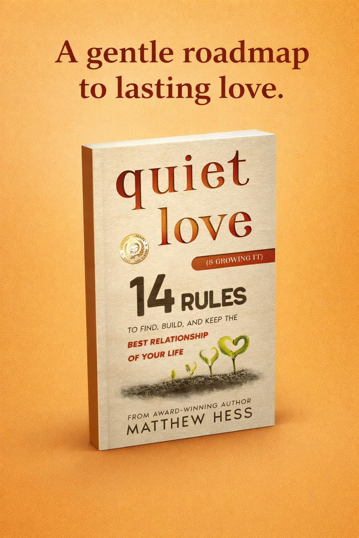 Quiet Love (& Growing It)