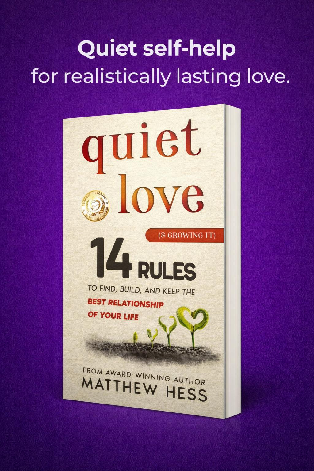 Quiet Love (& Growing It)